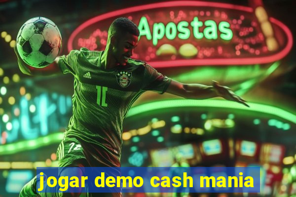 jogar demo cash mania